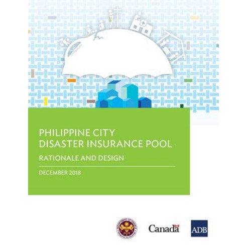 Philippine City Disaster Insurance Pool: Rationale and Design Paperback, Asian Development Bank, English, 9789292614768