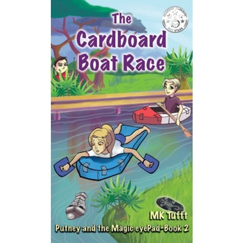 The Cardboard Boat Race: Putney and the Magic eyePad-Book 2 Hardcover, Putney Designs LLC, English, 9781734663679