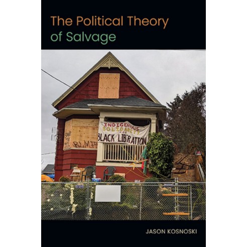 (영문도서) The Political Theory of Salvage Paperback, State University of New Yor..., English, 9781438491202