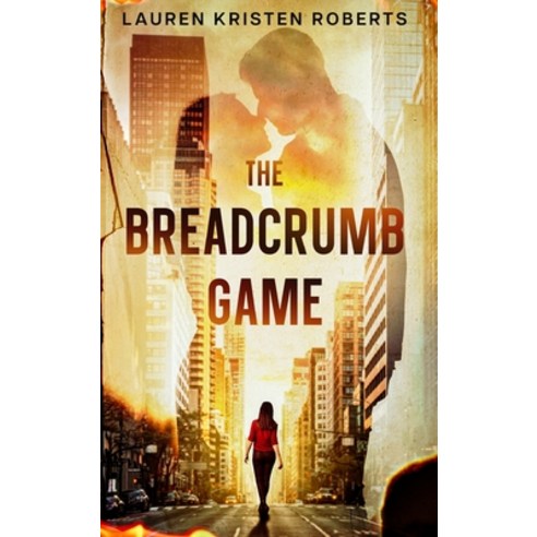 (영문도서) The Breadcrumb Game Hardcover, Lkr Books, English, 9798989208517