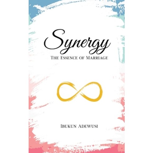 (영문도서) Synergy: The Essence of Marriage Hardcover, Cccg Publishing House, English, 9781989099247