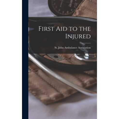 (영문도서) First aid to the Injured Hardcover, Legare Street Press, English, 9781015917026