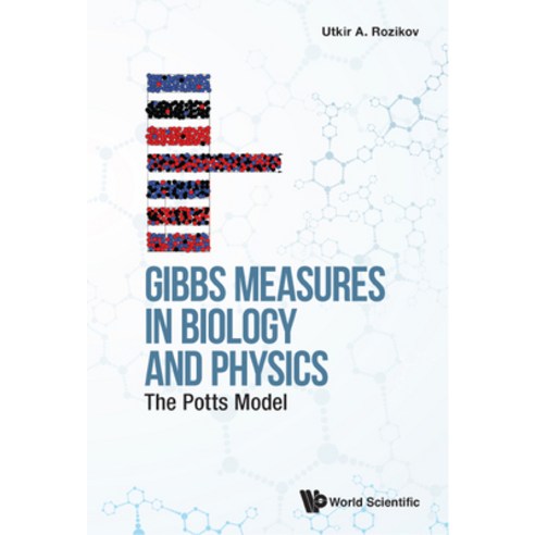 (영문도서) Gibbs Measures in Biology and Physics: The Potts Model Hardcover, World Scientific Publishing..., English, 9789811251238