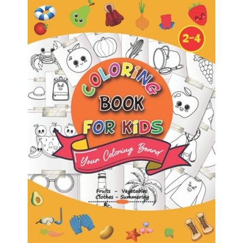 Coloring book for kids: Easy and Big Coloring Books for Toddlers: Kids Ages 2-4 for boys and girls ... Paperback, Independently Published, English, 9798560086428