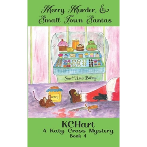 (영문도서) Merry Murder and Small Town Santas Paperback, Independently Published, English, 9798550002308