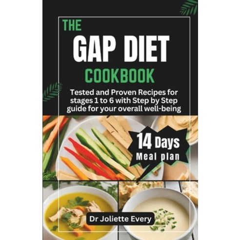 (영문도서) The Gaps Diet Cookbook: Tested and Proven Recipes for stages 1 to 6 with Step by Step guide f... Paperback, Independently Published, English, 9798878845694