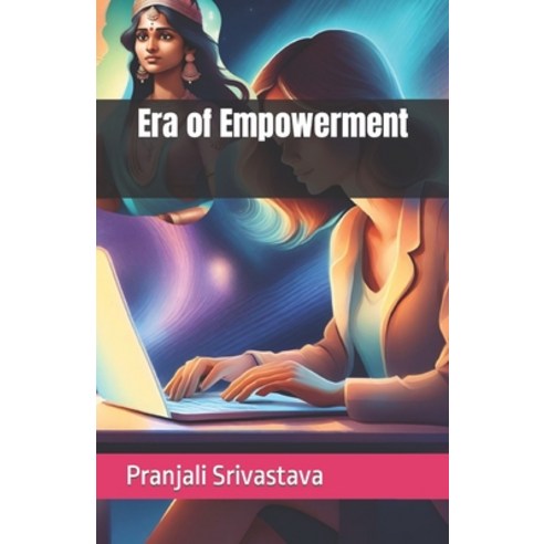 (영문도서) Era of Empowerment Paperback, Independently Published, English, 9798883530011