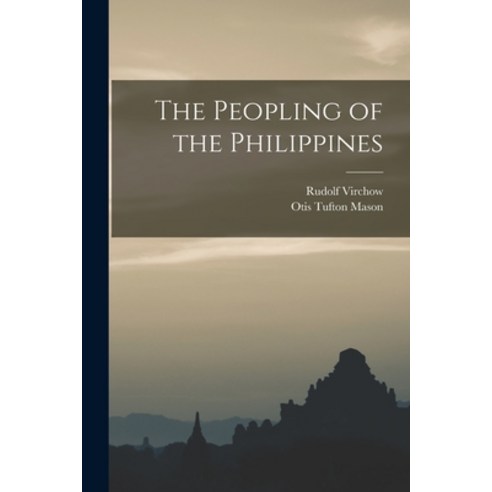 (영문도서) The Peopling of the Philippines Paperback, Legare Street Press, English, 9781015241473