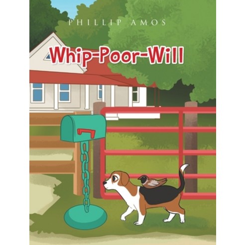 (영문도서) Whip-Poor-Will Hardcover, Page Publishing, Inc., English, 9781662420597