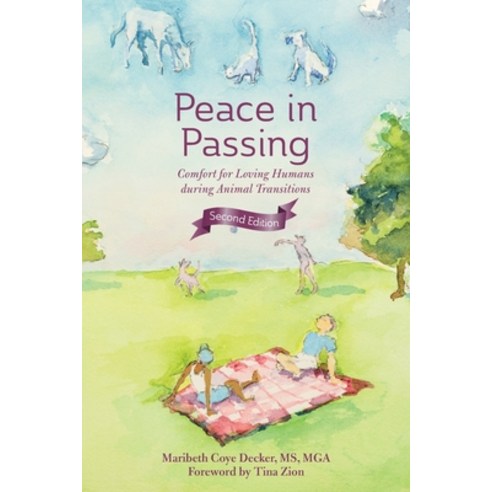 (영문도서) Peace in Passing: Comfort for Loving Humans During Animal Transitions Paperback, Highlander Press, English, 9781735933351