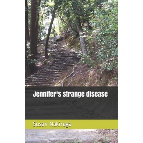 (영문도서) Jennifer''s strange disease Paperback, Amazon Digital Services LLC..., English, 9789970999712