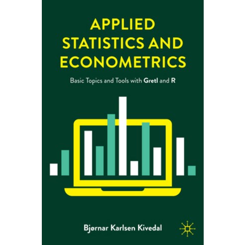 (영문도서) Applied Statistics and Econometrics: Basic Topics and Tools with Gretl and R Paperback, Palgrave MacMillan, English, 9783031531415