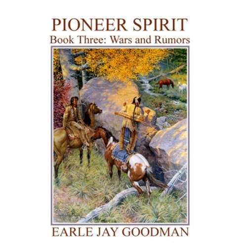 (영문도서) PIONEER SPIRIT - Book Three: Wars and Rumors Paperback, Independently Published, English, 9781791869342