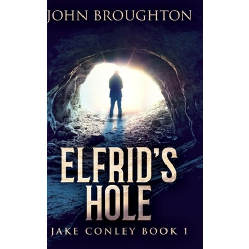 Elfrid''s Hole: Large Print Hardcover Edition Hardcover, Blurb, English, 9781034161752