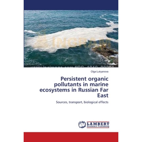 (영문도서) Persistent organic pollutants in marine ecosystems in Russian Far East Paperback, LAP Lambert Academic Publis..., English, 9783659490026