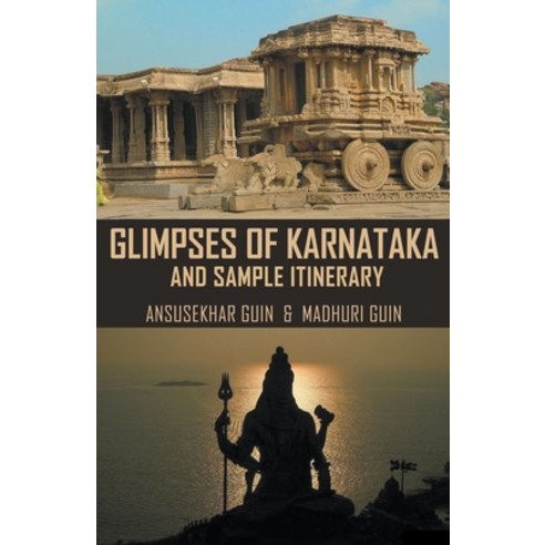 (영문도서) Glimpses of Karnataka and Sample Itinerary Paperback, Ansusekhar Guin, English, 9798224001040