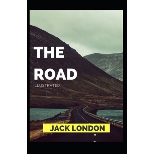 The Road Illustrated Paperback, Independently Published, English, 9798596254563