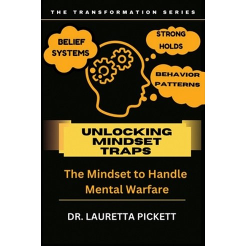 (영문도서) Unlocking Mindset Traps: The Mindset to Handle Mental Warfare Paperback, G Publishing, English, 9798888319062