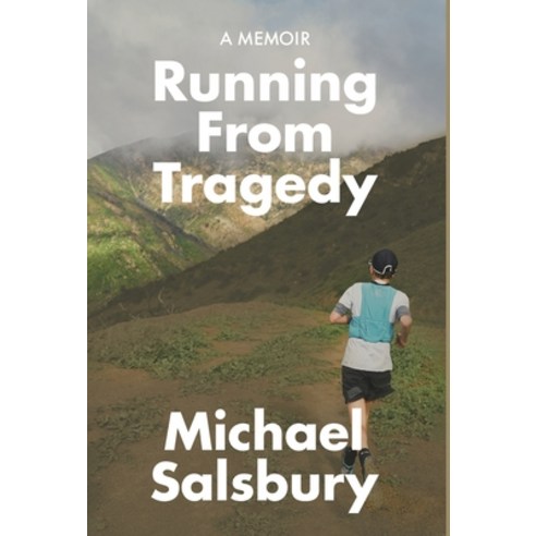 (영문도서) Running From Tragedy Hardcover, Genesis Publishing House, English, 9798989614240