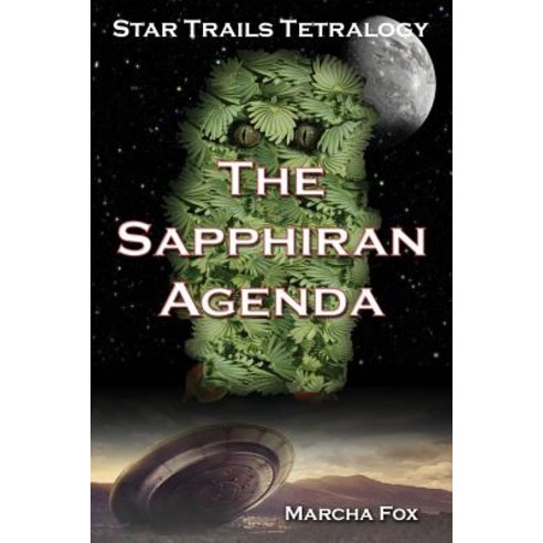 The Sapphiran Agenda: Prequel to the Star Trails Tetralogy Paperback, Createspace Independent Pub..., English, 9781517330903