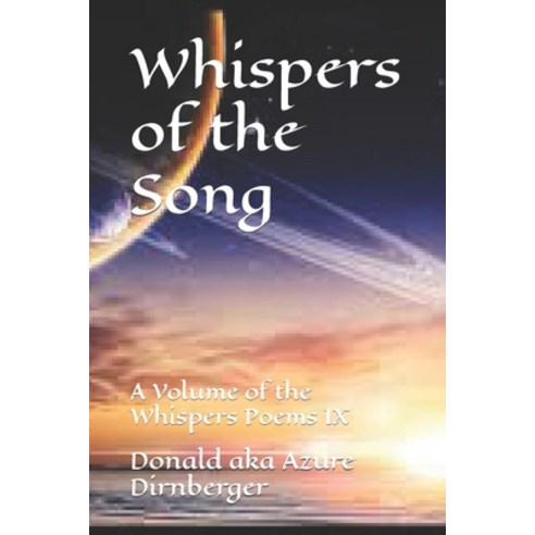 (영문도서) Whispers of the Song: A Volume of the Whispers Poems IX Paperback, Independently Published, English, 9798575003397