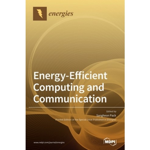 Energy-Efficient Computing and Communication Hardcover, Mdpi AG