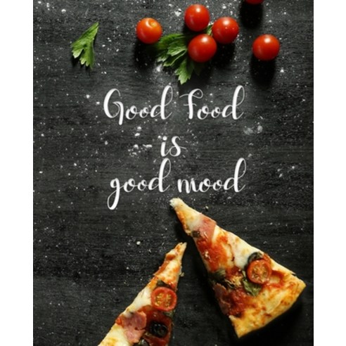 Good Food Is Good Mood: Recipes: Blank Recipe Book to Write In Collect the Recipes You Love (Recipe... Paperback, Ltd Designs, English, 9787704585491