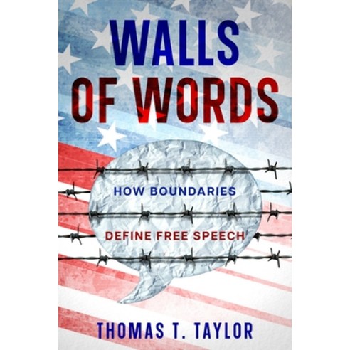 (영문도서) Walls of Words: How Boundaries Define &#8232;Free Speech Paperback, Ebookit.com, English, 9781456641658