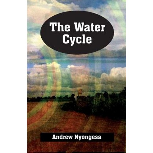 The Water Cycle Paperback, Mwanaka Media and Publishing