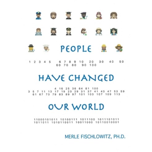 (영문도서) People Have Changed Our World Paperback, Authorhouse, English, 9798823000291