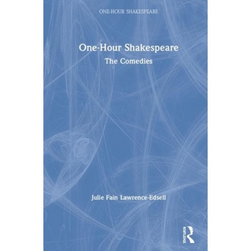 One-Hour Shakespeare: The Comedies Hardcover, Routledge