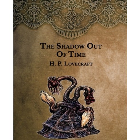 The Shadow Out of Time: Large Print Paperback, Independently Published, English, 9798594411609
