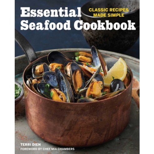 (영문도서) Essential Seafood Cookbook: Classic Recipes Made Simple Paperback, Rockridge Press, English, 9781641529181