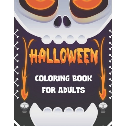 Halloween Coloring Book for Adults: Fun Colouring Scary Horror Spooky Fantasy Creatures Entertainme... Paperback, Independently Published, English, 9798693384897