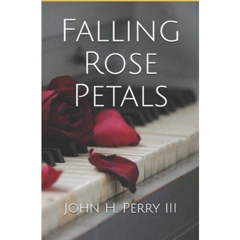 Falling Rose Petals Paperback, Finding Escapes, English, 9781733143141