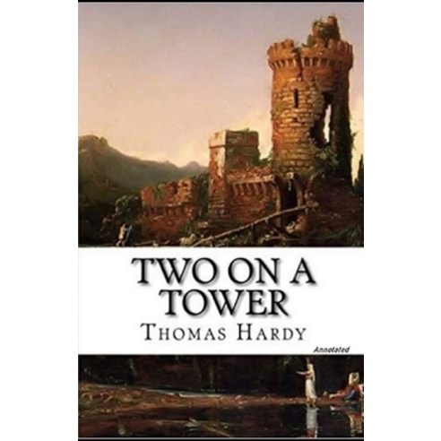 (영문도서) Two on a Tower Annotated Paperback, Independently Published