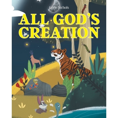 All God''s Creation Paperback, Christian Faith Publishing,..., English, 9781098058272