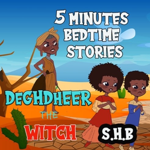 (영문도서) 5 Minutes Bedtime Stories: Deghdheer the Witch Paperback, Independently Published, English, 9798665146348