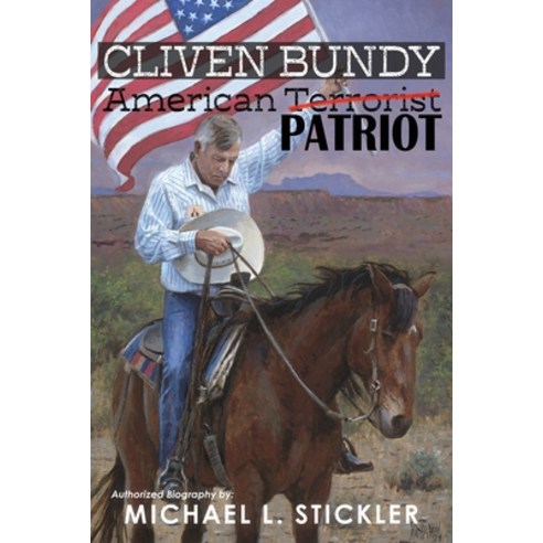 Cliven Bundy: American Patriot Paperback, Vision Group, Ltd, English ...