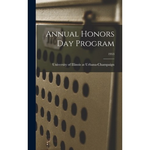 (영문도서) Annual Honors Day Program; 1953 Hardcover, Hassell Street Press, English, 9781013851902
