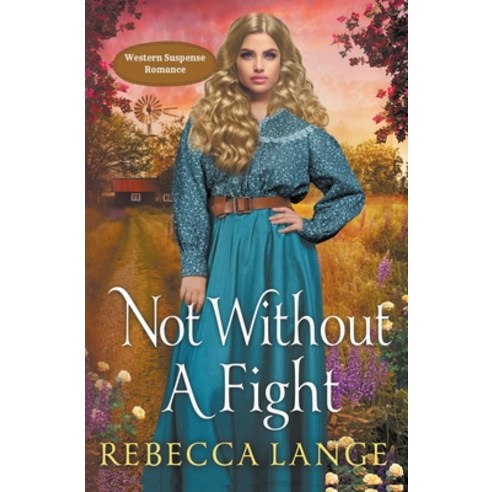 (영문도서) Not Without A Fight Paperback, Rebecca Lange, English, 9781957089263