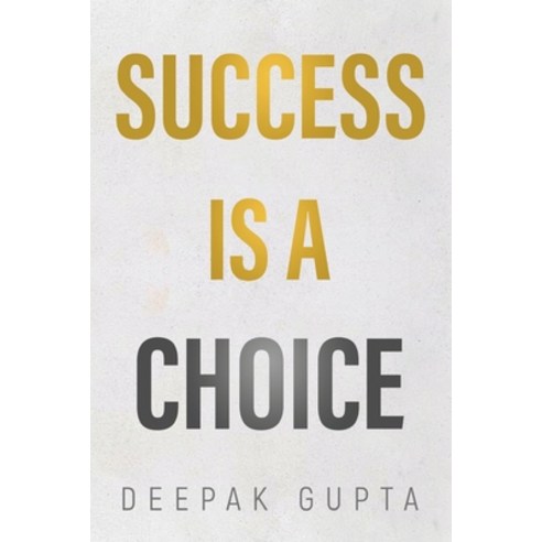 (영문도서) Success is a Choice Paperback, Olympia Publishers, English, 9781804395639