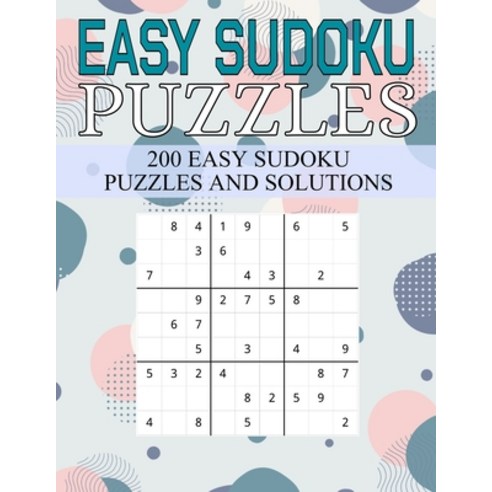 Easy Sudoku Puzzles 200 Easy Sudoku: 200 Easy Sudoku Puzzle to Improve Your Memory & Prevent Neurolo... Paperback, Independently Published, English, 9798560953737
