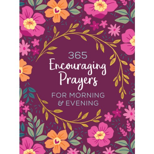 365 Encouraging Prayers for Morning and Evening Paperback, Barbour Publishing, English, 9781643527864