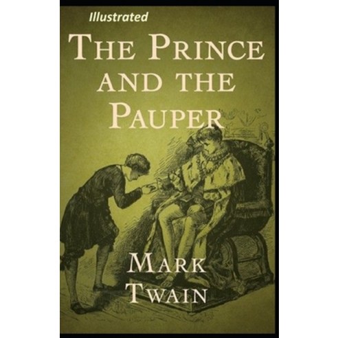 The Prince and the Pauper Illustrated Paperback, Independently Published, English, 9798706107352