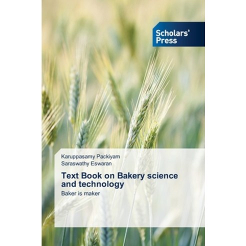 (영문도서) Text Book on Bakery science and technology Paperback, Scholars'' Press, English, 9786138944300
