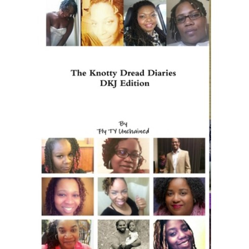 (영문도서) The Knotty Dread Diaries - DKJ Edition Hardcover, Lulu.com, English, 9781329080058