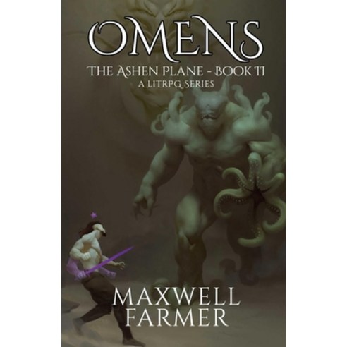 Omens: The Ashen Plane - Book II A LitRPG Series Paperback, Independently Published