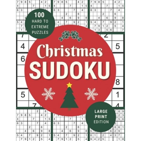 Christmas Sudoku: 100 Festive Hard to Extreme Puzzles in Large Print for Christmas Fun One Puzzle Pe... Paperback, Independently Published, English, 9798557266369