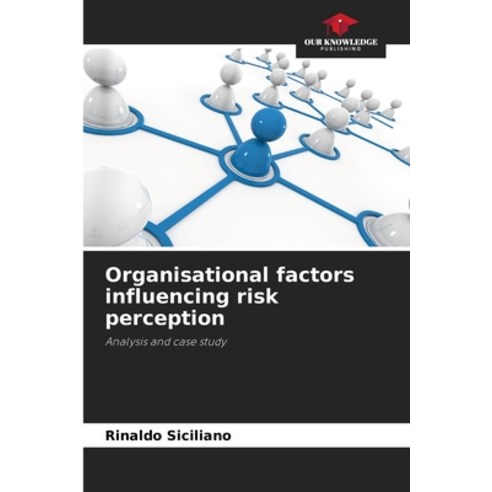 (영문도서) Organisational factors influencing risk perception Paperback ...
